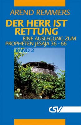 Der Herr ist Rettung - Jesaja 36-66